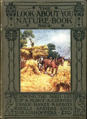 [Gutenberg 50236] • The 'Look About You' Nature Study Books, Book 2 [of 7]